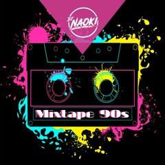 MixTape 90s - Dj Naoki