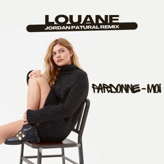 Louane - Pardonne-moi [Jordan Patural Remix] I [FREE DOWNLOAD]