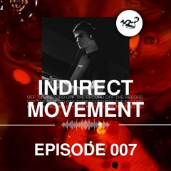 Off The Record 007 - Indirect Movement