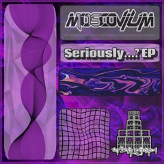 MOSCOVIUM - Not So Serious