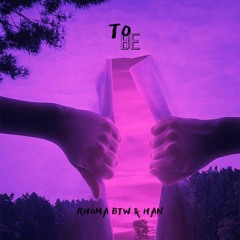To Be(feat. HaN)