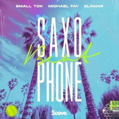 Small ToK, Michael FAY & Elamar - Saxophone Beat