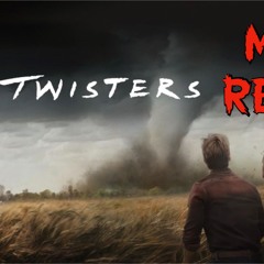 Live Stream #2- Twisters Movie Review....Spoilers!