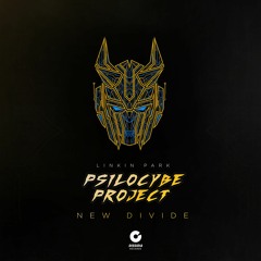 Linkin Park - New Divide (Psilocybe Project Remix)