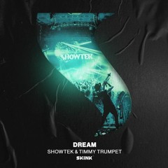 Showtek & Timmy Trumpet - Dream (OBLVN Edit)