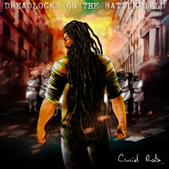 OUT NOW ! "Dreadlocks on the Battlefield" EP (Preview)