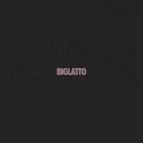 BIGLATTO