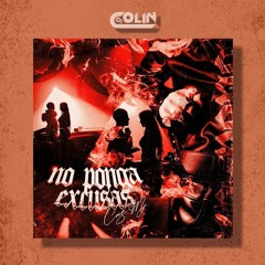Cris Mj - No Ponga Excusas [DJ Colin Acapella Break] +BONUS