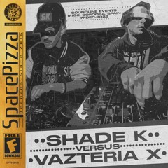 SHADE K VS VAZTERIA X @ SOUNDLINE EVENTS (17 DEC 2022) [FREE DOWNLOAD]
