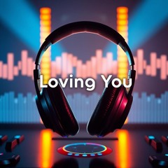 Loving you(Trance)