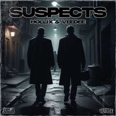 HOLLIX & VEEDEE - SUSPECTS 🕵️‍♂️ [FREE DOWNLOAD]