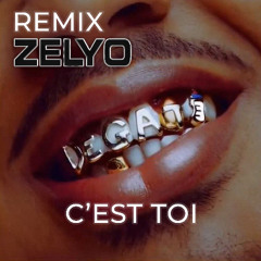 C'est toi (Naza - Remix ZELYO) 127