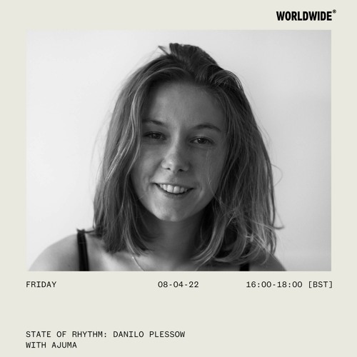 WWFM | State Of Rhythm : Danilo Plessow (MCDE) with Ajuma 08.04.22