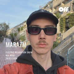 Electric Relaxation Show (26.02.24) with Marazm