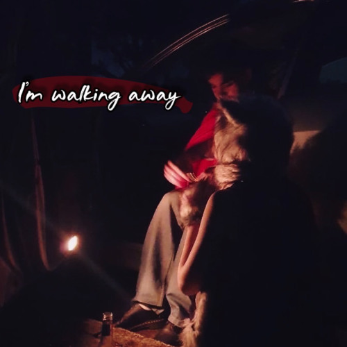 I'm walking away (It's cause I love you)