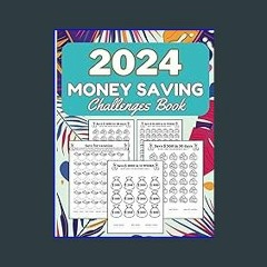 [Read Pdf] 📖 2024 Money Savings Challenges Book: Easy Cash Budget Saving Challenge Planner with 20