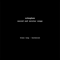 GOD 76 - ockeghem / klaus lang - sacred and secular songs. LP excerpt