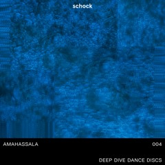 004 // amahassala // deep dive dance discs