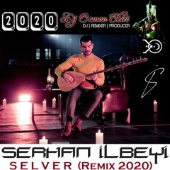 Dj OsMaN EKiCi & Serhan Ilbeyi - Selver (RemiX 2020)