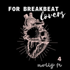 For Breakbeat Lovers 4 - MOLLYFI