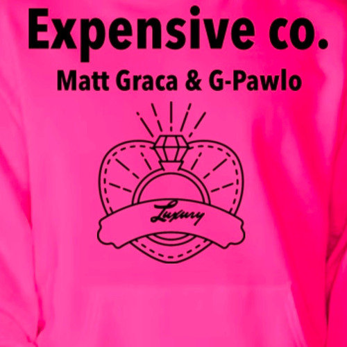 Expensive Co. (Prod. Matt Graca)
