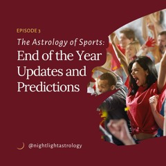 Astrology of Sports: End of the Year Updates and Predictions