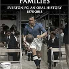 [Get] EBOOK 📩 Faith of our Families: Everton FC, An Oral History by James Corbett EP