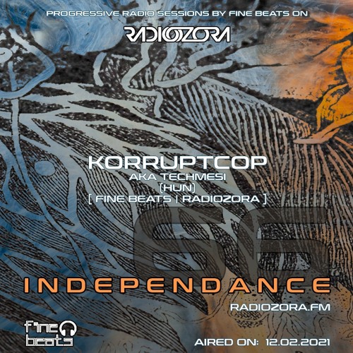 Independance #66@RadiOzora 2021 February | Korruptcop Mix