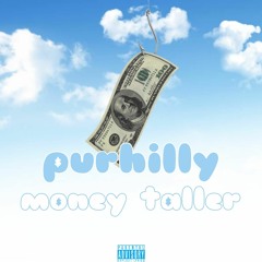 money taller x Lil Hilly