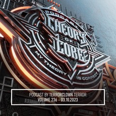 TerrorClown - Theory of Core Podcast, Vol. 236