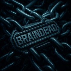 braindead