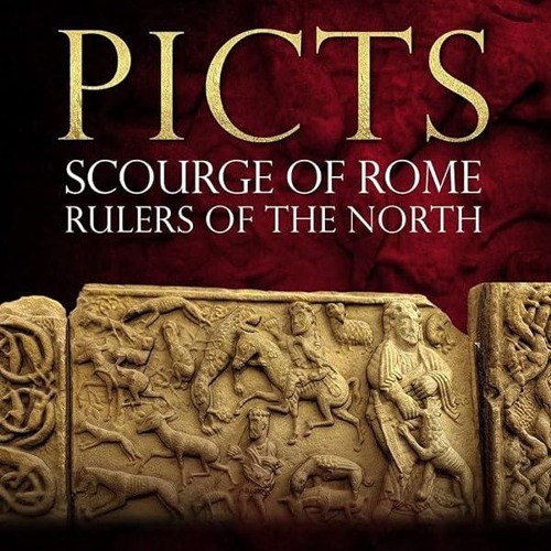 Kindle⚡online✔PDF Picts: Scourge of Rome, Rulers of the North
