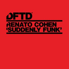 Renato Cohen 'Suddenly Funk 2000 And One's Lo - Motion Funk Mix'
