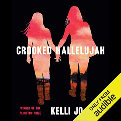 ACCESS KINDLE 💌 Crooked Hallelujah by  Kelli Jo Ford,Tanis Parenteau,Audible Studios