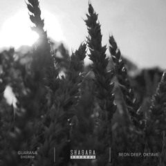 Beon Deep & Oktave - Guarana [Shagara]