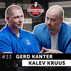 Gerd Kanter ja Kalev Kruus. Betsafe Podcast #33