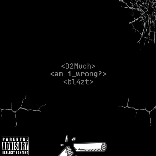 am i wrong (feat. bl4zt)