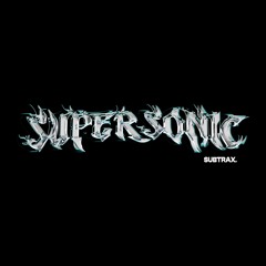 SUPERSONIC [Free Download]