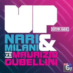 Nari & Milani - Up (Eryk Gee 'Get Low' Edit)