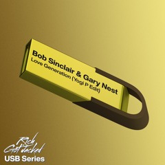 Bob Sinclair & Gary Nest - Love Generation (Yogi P Edit) (FREE DOWNLOAD)