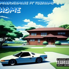 markushmane ft tobyhams - home (prod.markushmane)