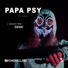 PAPA PSY - Psy Night #5 | 6/25 | + Genki