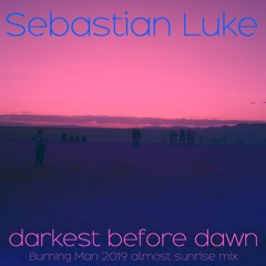Darkest Before Dawn