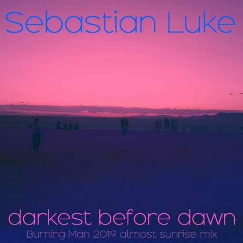 Darkest Before Dawn