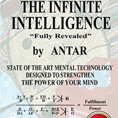 Access PDF 💛 The Secret of the Infinite Intelligence (2nd Edition) by  Antar KINDLE