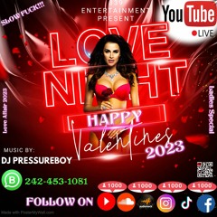 Happy Valentine Day 2023 (Love Affair) Feel The Vybzz With (#DJPressureBoy)