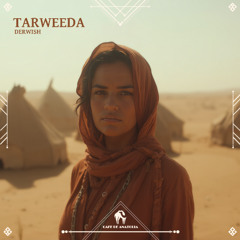 DerWish - Tarweeda (Cafe De Anatolia)