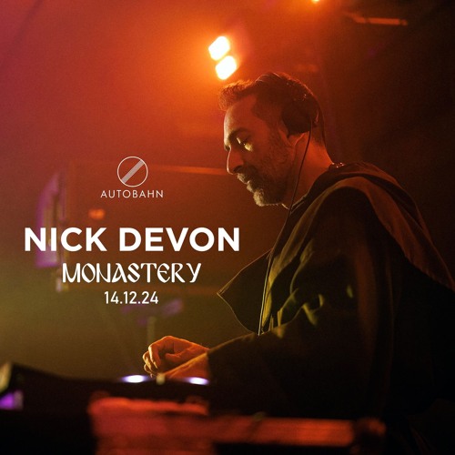 Nick Devon - Live at @ Autobahn - Monastery 14.12.24