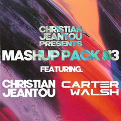 Mashup Pack ft Carter Walsh (Free DL) #3