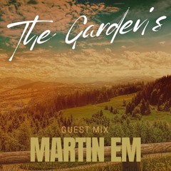 The Garden's I Guest Mix #008 I MARTIN EM